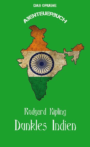 Rudyard Kipling: Dunkles Indien