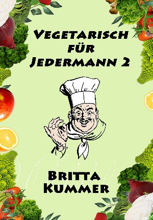 Britta Kummer: Vegetarisch für Jedermann 2