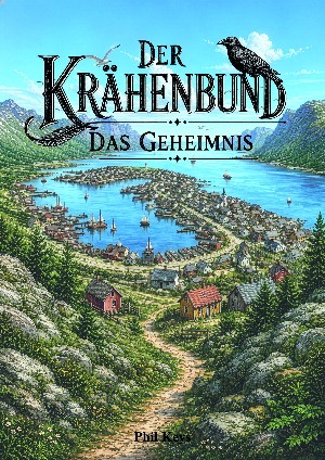 Phil Keys: Der Krähenbund - Das Geheimnis