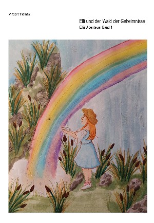Thomas ( Vincent Thomas) Smely: Elli und der Wald der Geheimnisse