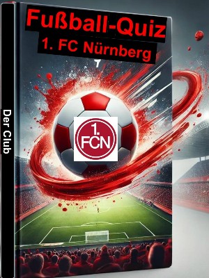 Zeynep Kürkcü: Fußball-Quiz - 1. FC Nürnberg