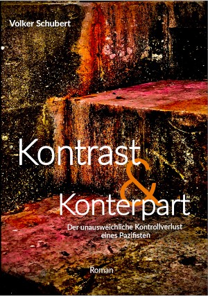 Volker Schubert: Der unausweichliche Kontrollverlust  eines Pazifisten